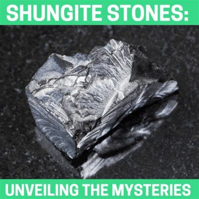 Where to Buy Shungite Stone: Exploring the Mysteries of This Ancient Mineral